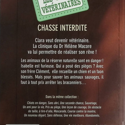 Les Petits Vétérinaires - Tome 8 - Chasse Interdite - Laurie Halse Anderson - livre