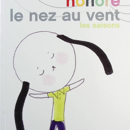 Honoré, le nez au vent - Les Saisons - Iris De Moüy - livre