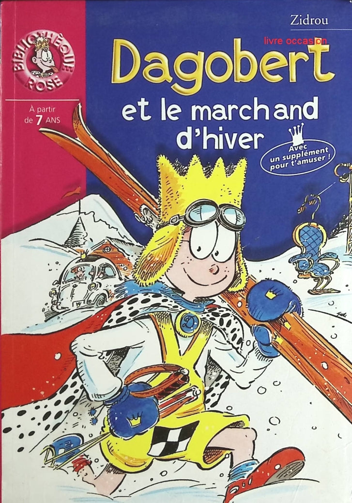 Dagobert et le marchand d'hiver - Bibliothèque Rose - livre