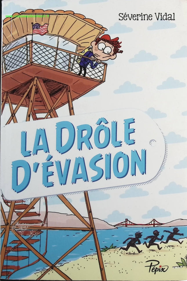 La drôle d'évasion - Séverine Vidal Marion Puech - livre