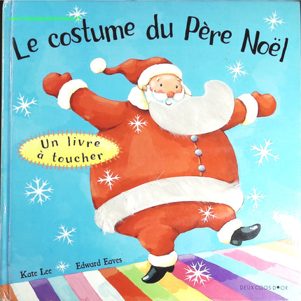 Le Costume du Père-Noël - K. Lee, E. Eaves - livre