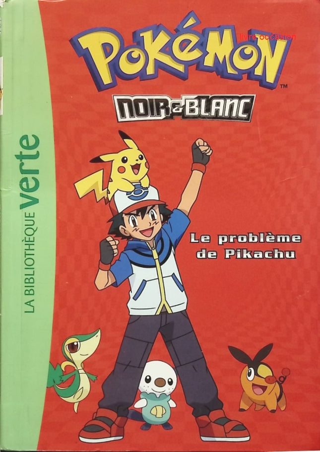 Pokémon 01 : Le problème de Pikachu - Bibliothèque Verte - Natacha Godeau - livre