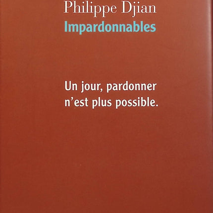 Impardonnables - Philippe Djian - livre