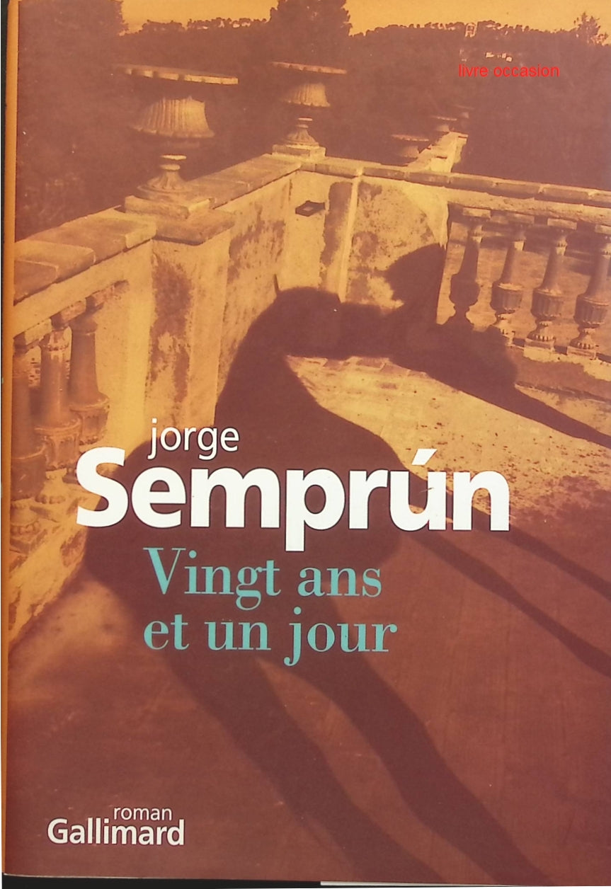 Vingt ans et un jour - Jorge Semprun - livre