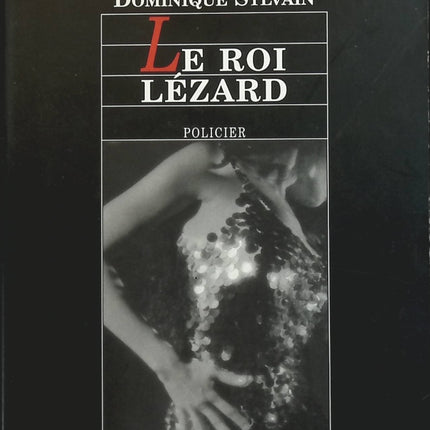 Le Roi lézard - Dominique Sylvain - livre
