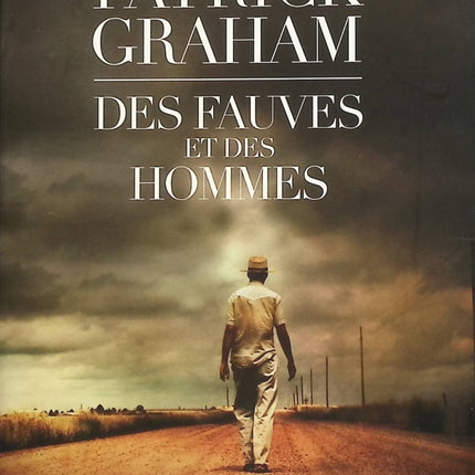 Des fauves et des hommes - Patrick Graham - livre