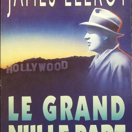 Le Grand Nulle Part - James Ellroy - livre