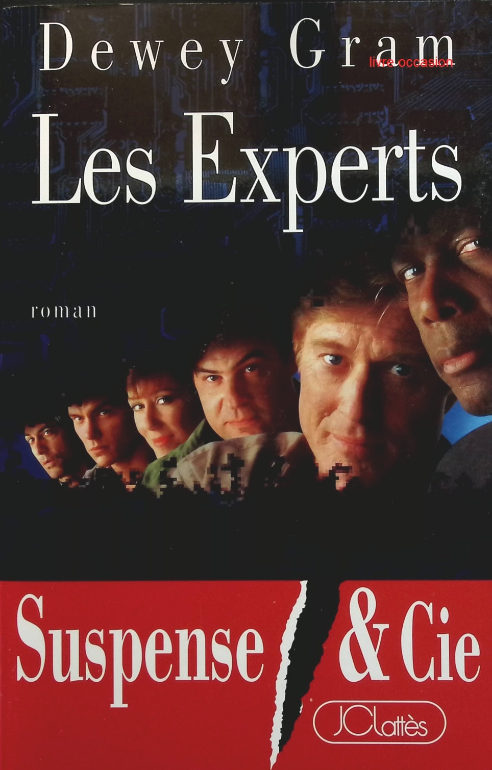 Les experts - Dewey Gram - livre