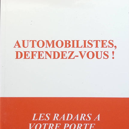 Automobilistes, défendez-vous ! - Christine Cervera - livre