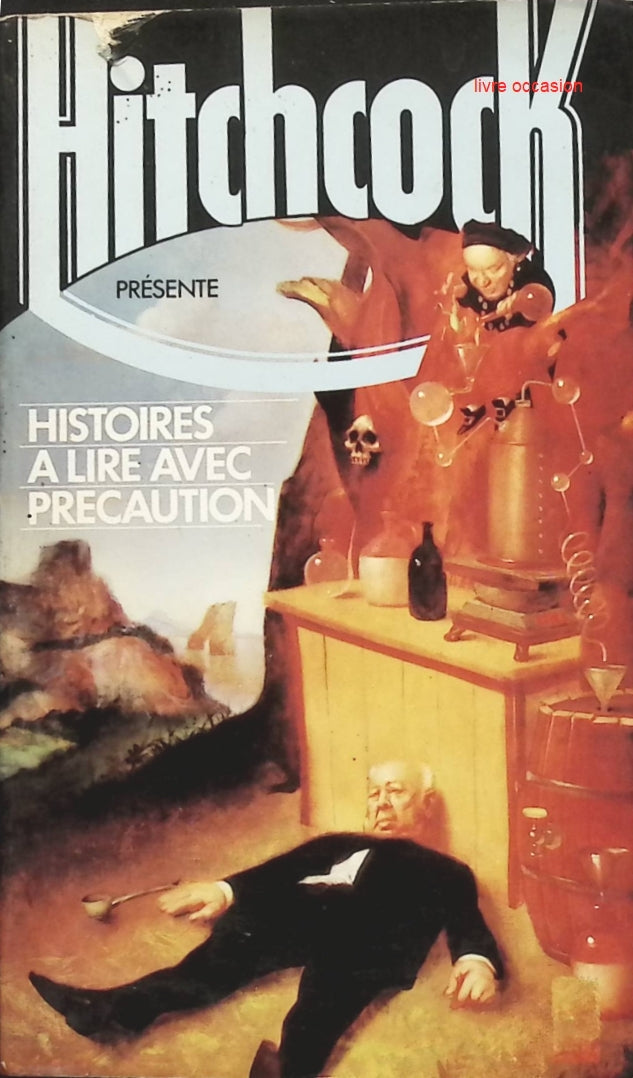 Histoires à lire avec précaution - Alfred Hitchcock - Livre