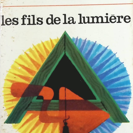 Les fils de la lumière - Roger Peyrefitte- Livre