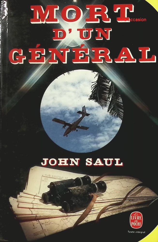 Mort d'un général - John Ralston Saul - Livre