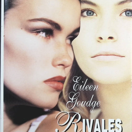 Rivales deux soeurs face à leur destin - Eileen Goudge - Livre
