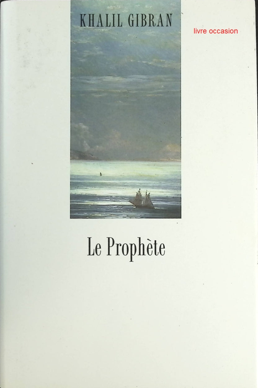 Le Prophète - Khalil Gibran - Livre
