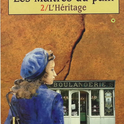 Les Maîtres du pain tome 2 l'héritage - Bernard Lenteric - Livre