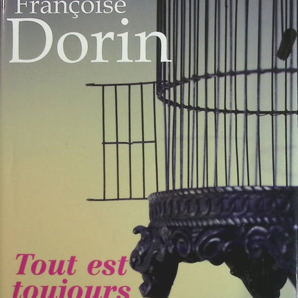 Tout est toujours possible - Françoise Dorin - Livre