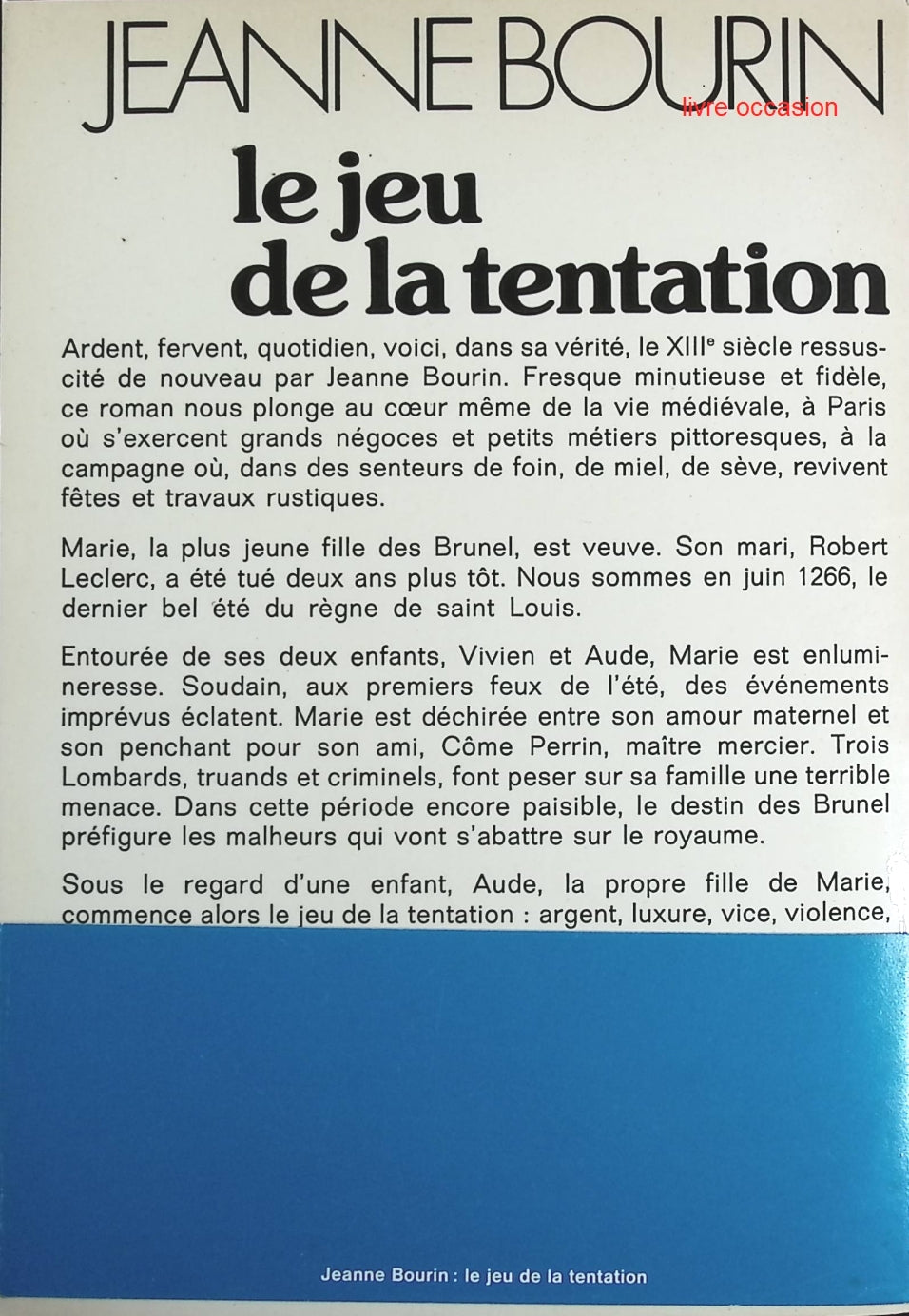 Le jeu de la tentation - Jeanne Bourin - Livre