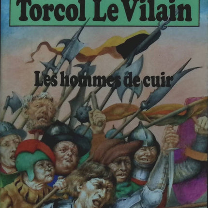 Torcol le Vilain - Les Hommes de cuir - Jean-Marc Soyez - Livre