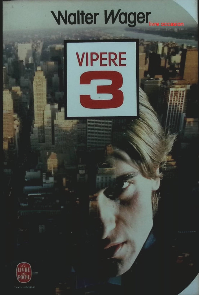 Vipère 3 - Walter Wager - Livre