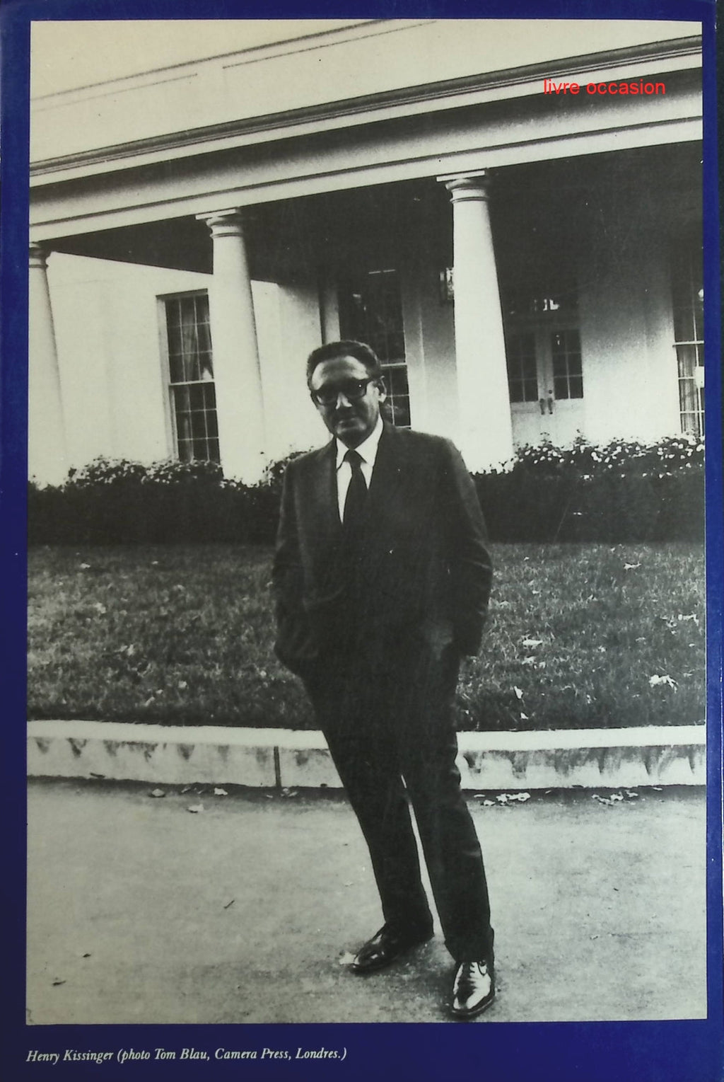 A la Maison-Blanche tome 1 - 1968-1973 - Henry Kissinger - Livre