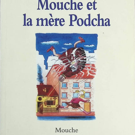 Mouche et la mère Podcha - Yak Rivais - Livre