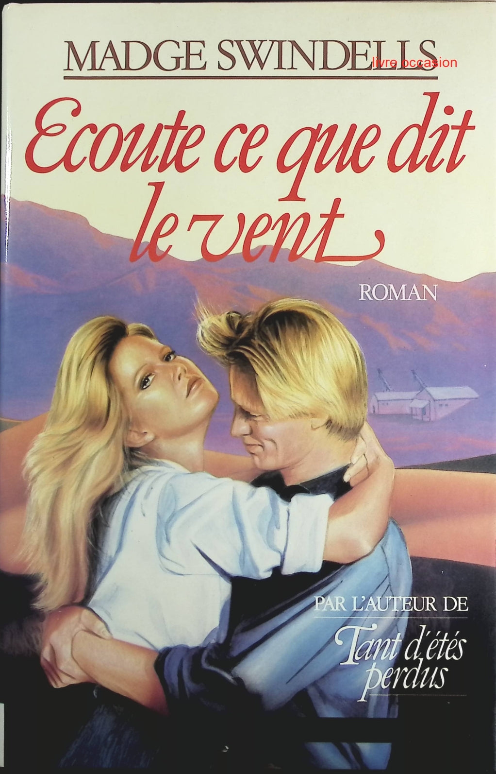 Ecoute ce que dit le vent - Madge Swindells - Livre