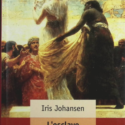 L'esclave du désert - Iris Johansen - Livre