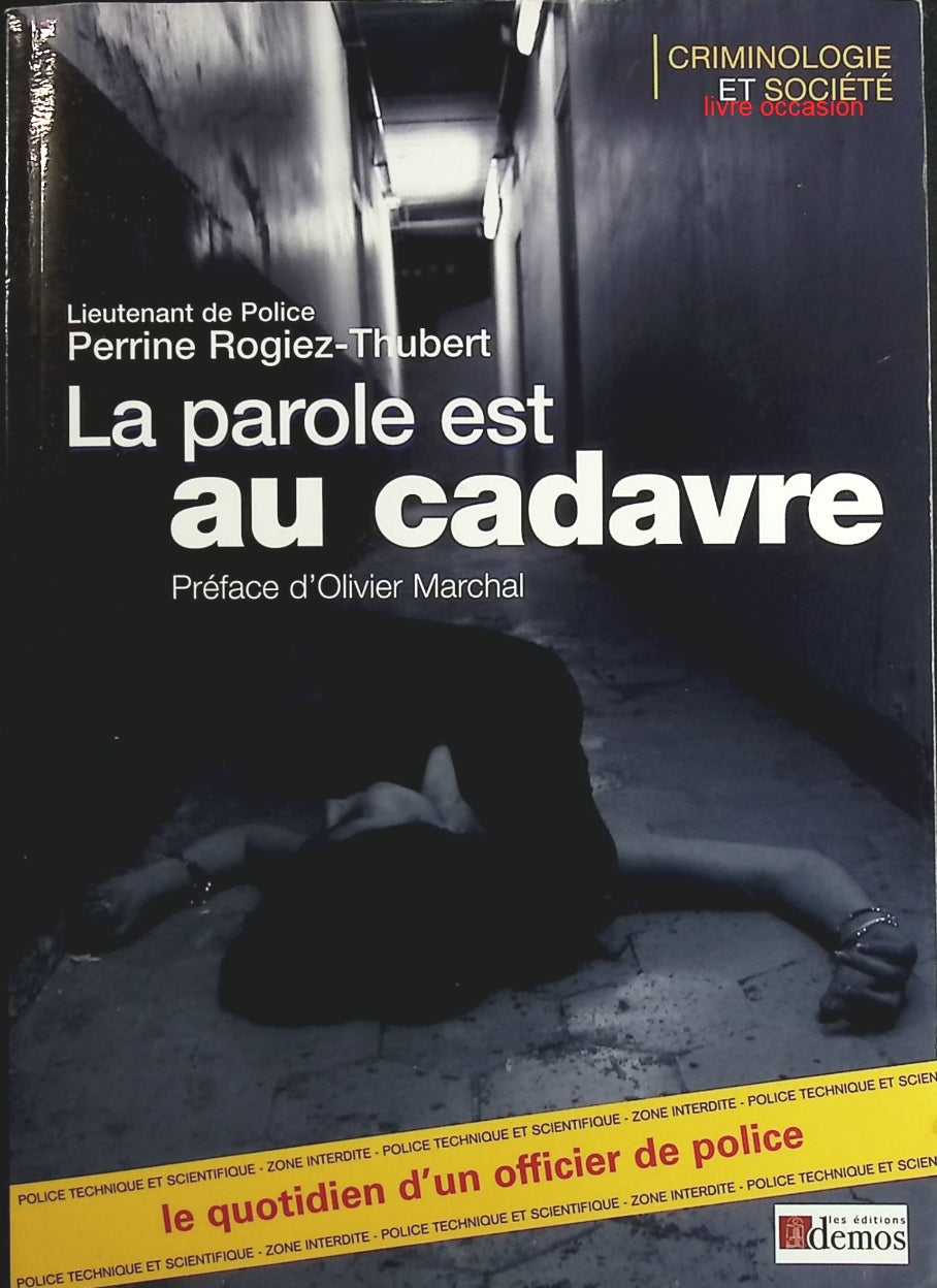 La parole est au cadavre - Perrine Rogiez-Thubert - Livre