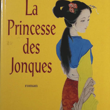 La princesse des jonques - Vincent Landel - Livre