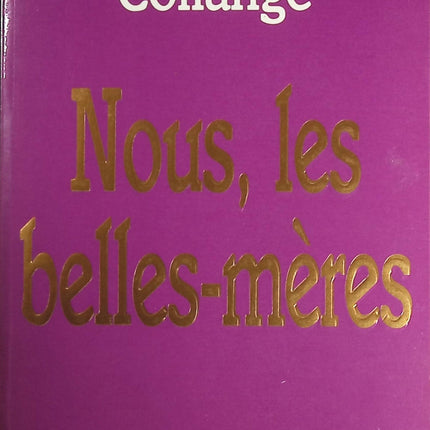 Nous, les belles-mères - Christiane Collange - Livre