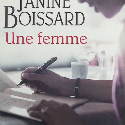 Une femme - Janine Boissard - Livre