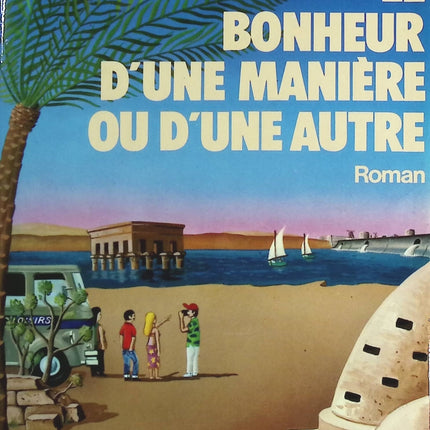Le bonheur, d'une manière ou d'une autre - Christine Arnothy - Livre