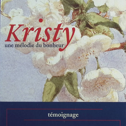 Kristy, une mélodie du bonheur - Marie-Christine Reculard - Livre