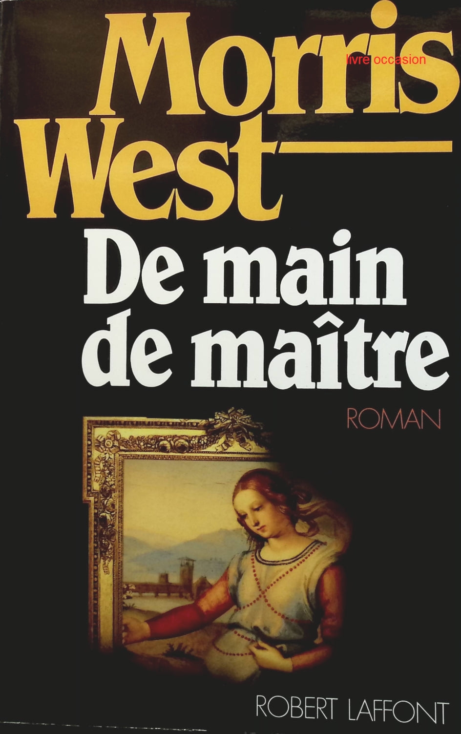 De main de maître - Morris West - Livre