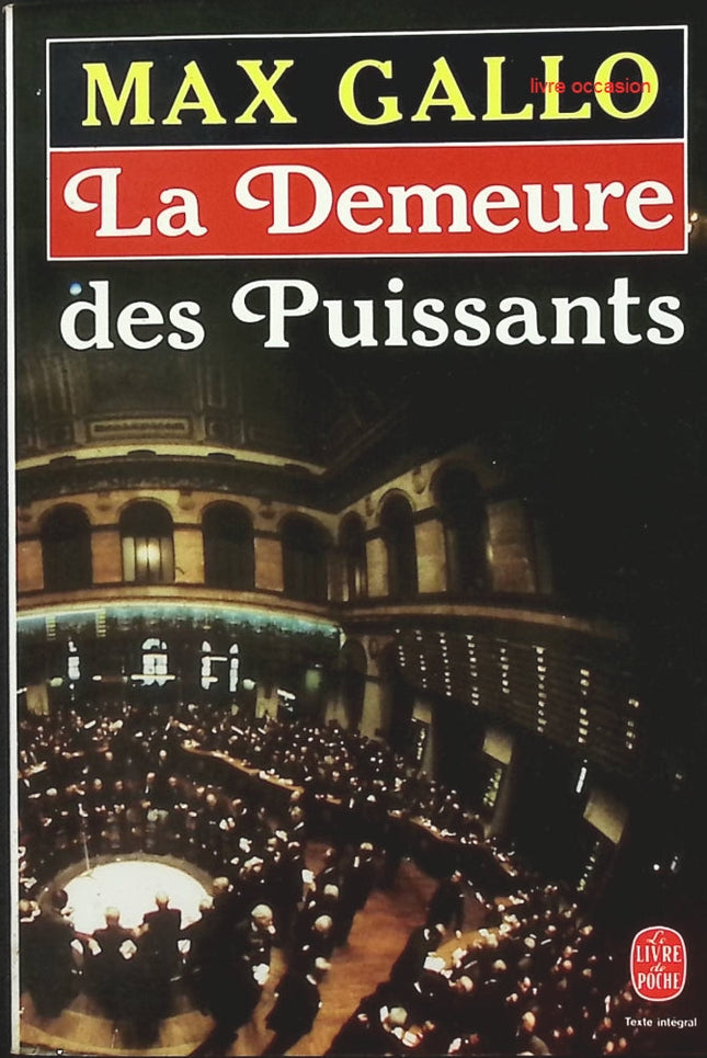 La Demeure des Puissants - Max Gallo - Livre