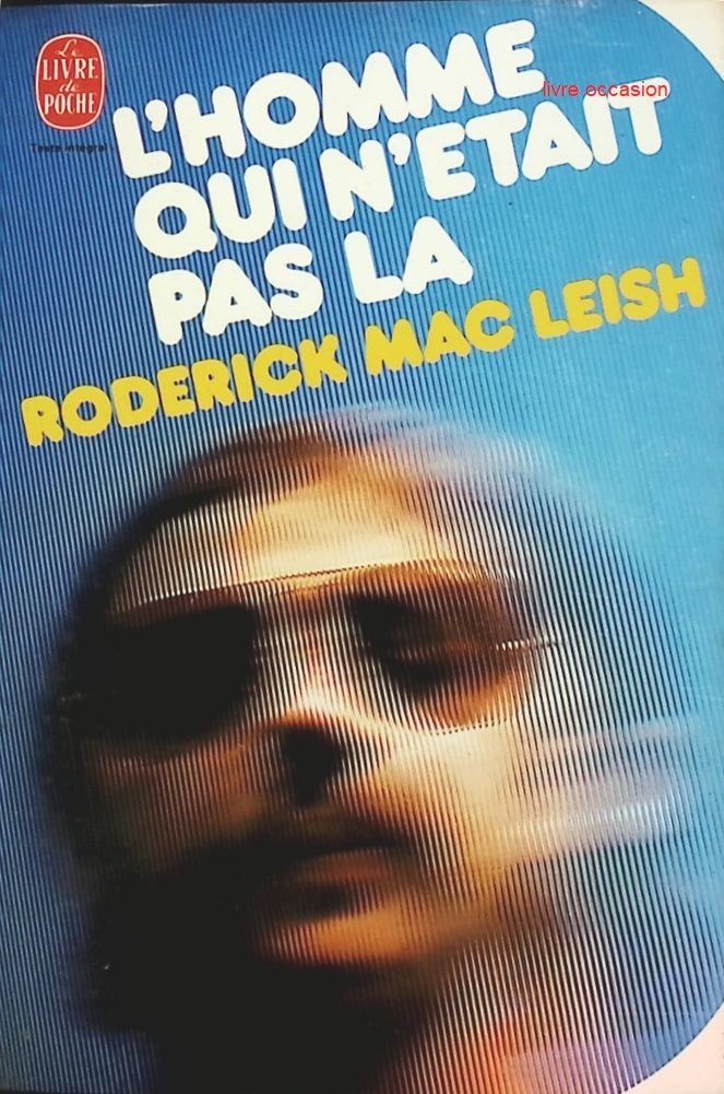 L'Homme qui n'était pas là - Roderick MacLeish - Livre