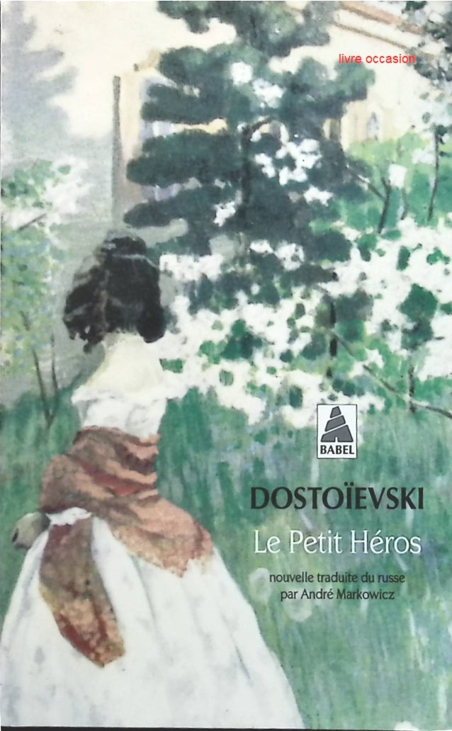 Le Petit Héros - Fiodor Dostoïevski - Livre