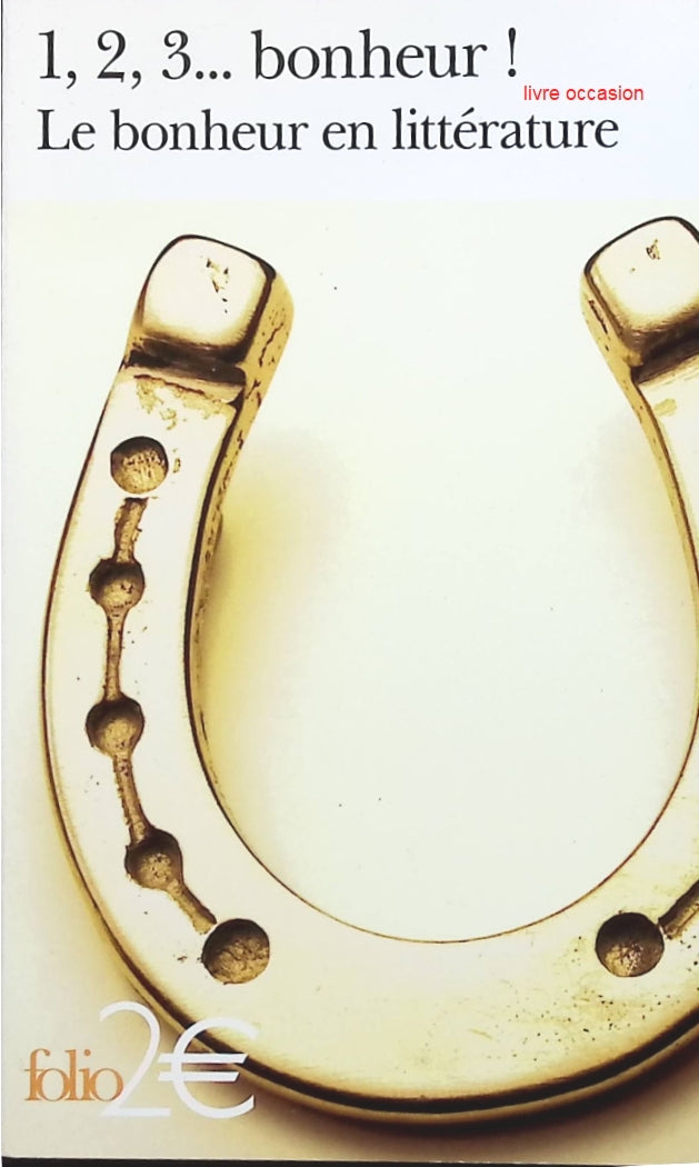 1, 2, 3... bonheur ! Le bonheur en littérature - Hans Christian Andersen - Livre