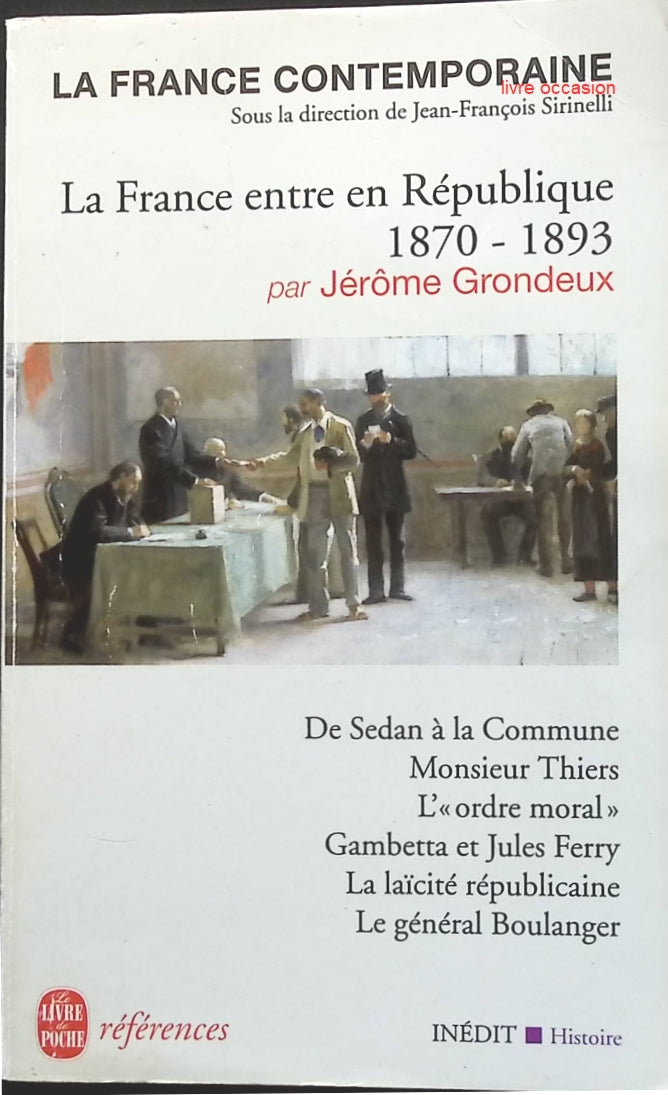 La France entre en République 1870-1893 - Jérôme Grondeux - Livre