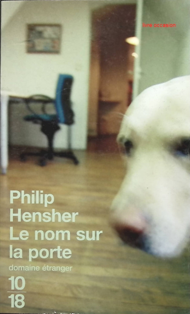 Le Nom sur la porte - Philip Hensher - Livre
