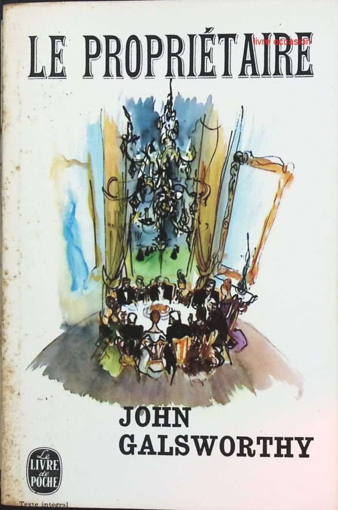 La dynastie des Forsyte, tome 1 : Le propriétaire - John Galsworthy - Livre