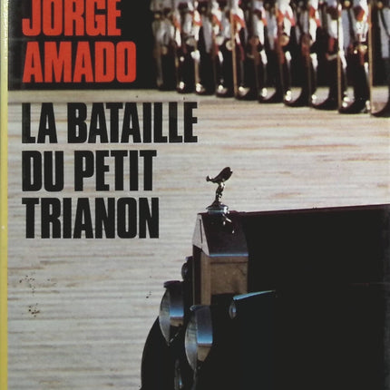 La Bataille du Petit Trianon - Jorge Amado - Livre