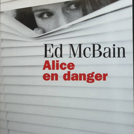Alice en danger - Ed McBain - Livre
