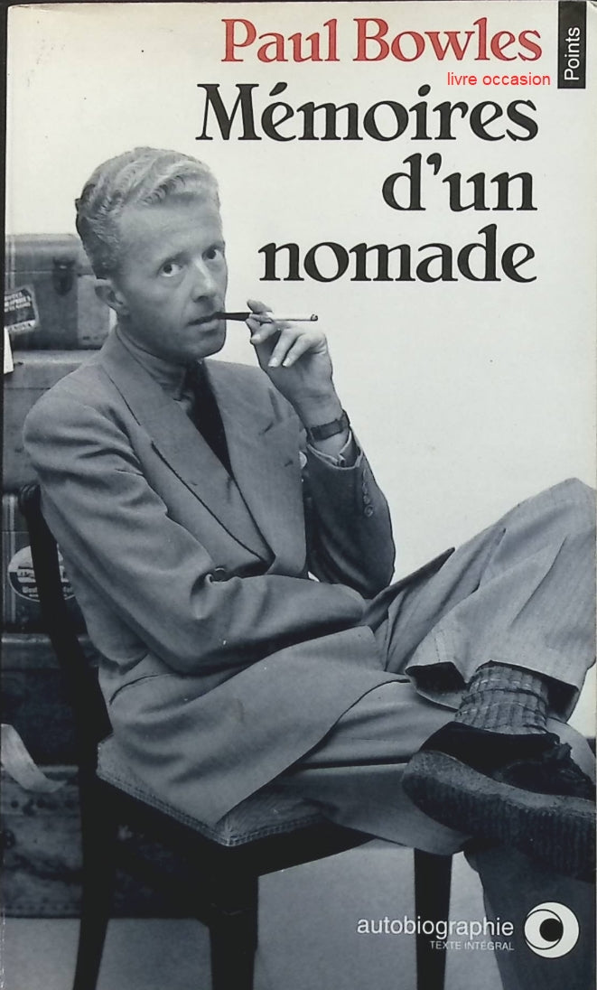 Mémoires d'un nomade - Paul Bowles - Livre