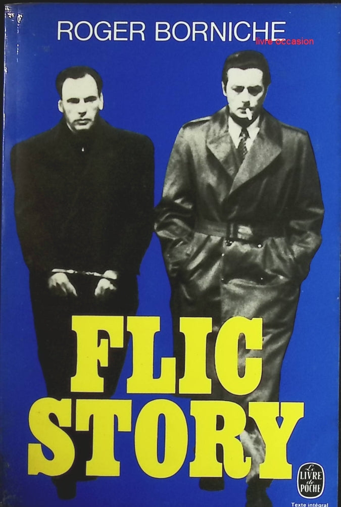 Flic story - Roger Borniche - Livre