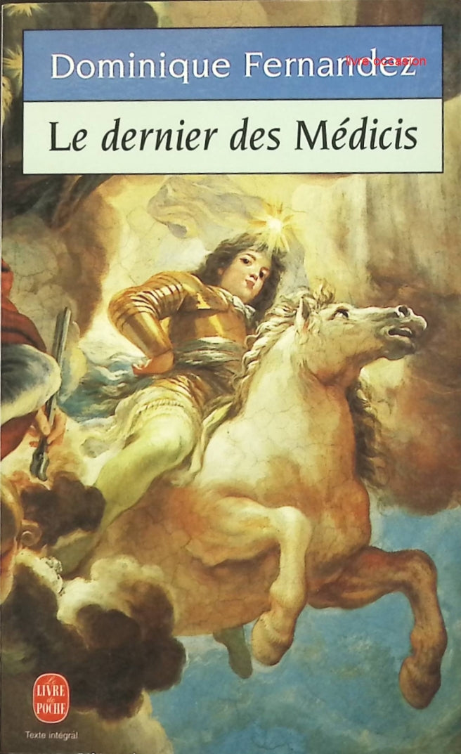 Le dernier des Médicis - Dominique Fernandez - Livre