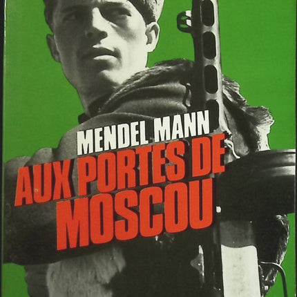 Aux portes de Moscou - Mendel Mann - Livre