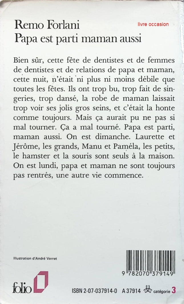 Papa est parti, maman aussi - Remo Forlani - Livre