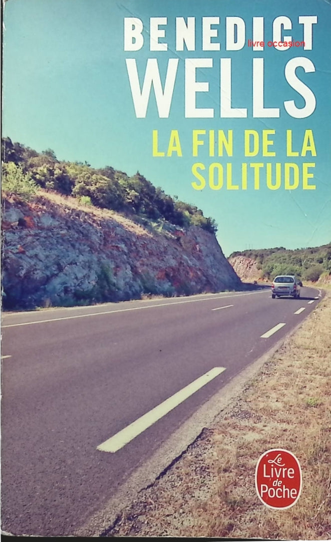 La fin de la solitude - Benedict Wells - Livre