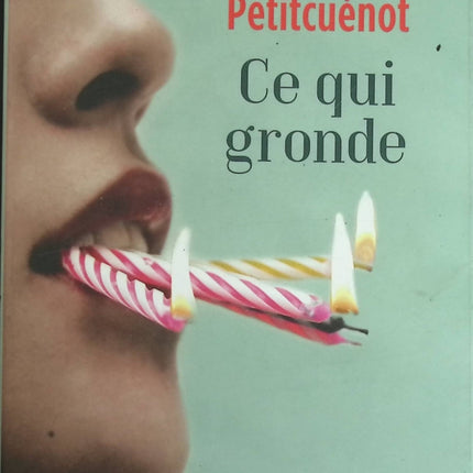 Ce qui gronde - Marie Petitcuénot - Livre